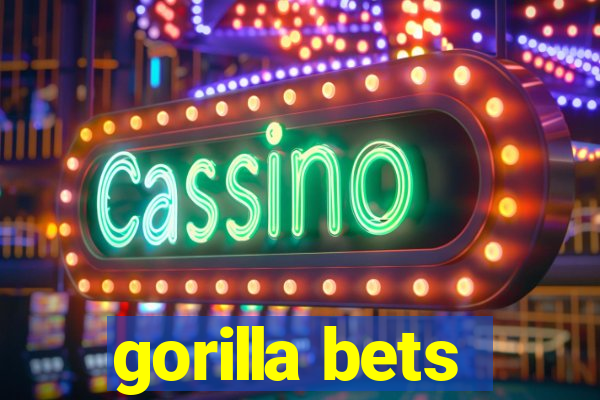 gorilla bets