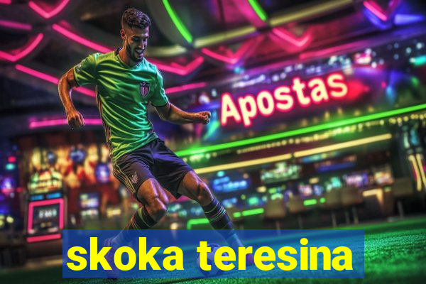 skoka teresina