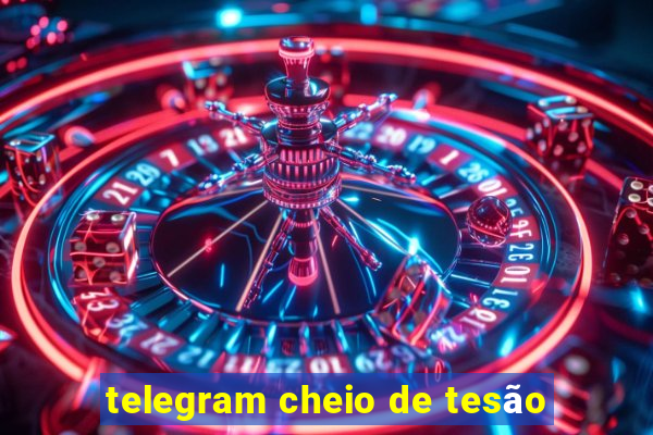 telegram cheio de tesão