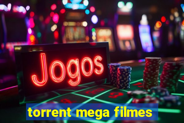 torrent mega filmes