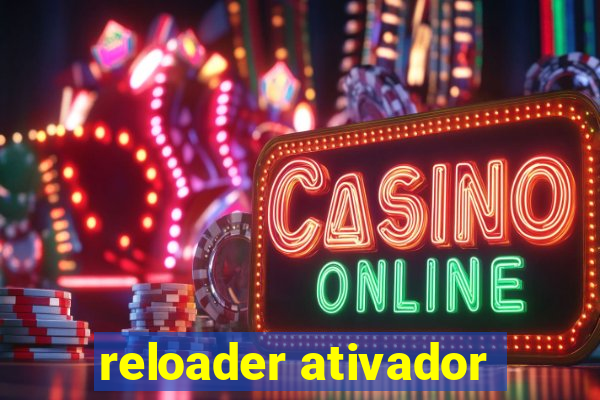 reloader ativador