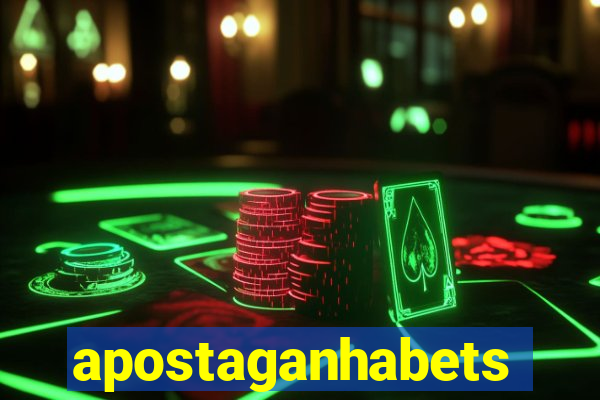 apostaganhabets