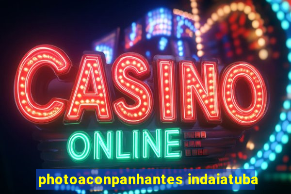 photoaconpanhantes indaiatuba