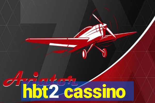 hbt2 cassino