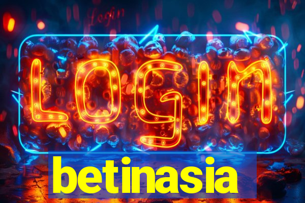 betinasia