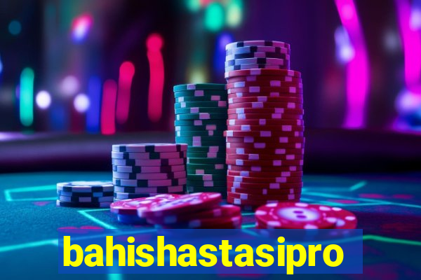 bahishastasipro.info