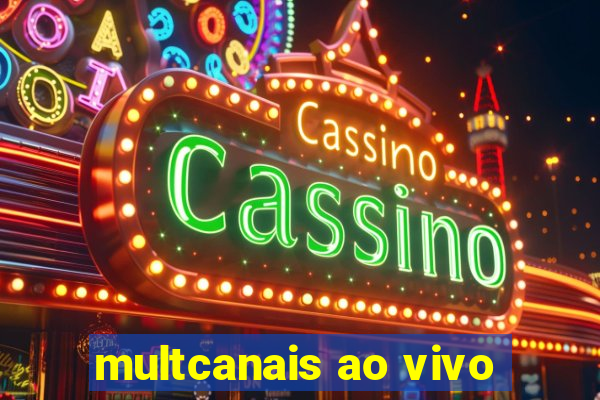 multcanais ao vivo