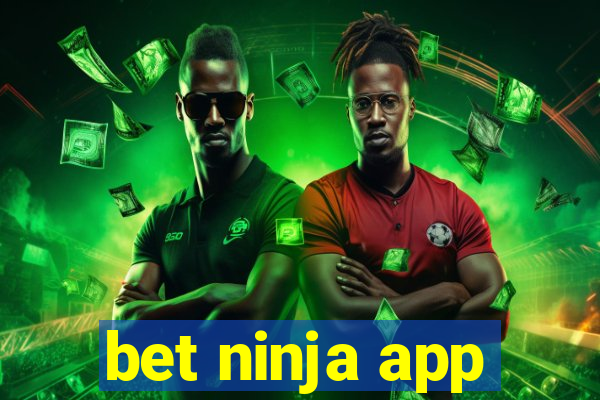 bet ninja app