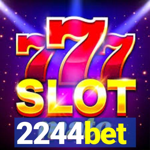 2244bet