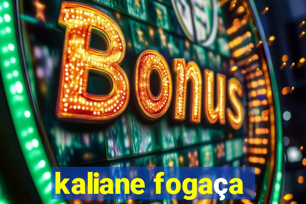 kaliane fogaça