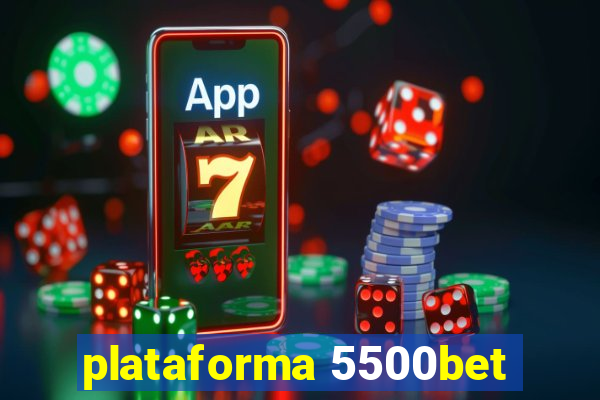 plataforma 5500bet