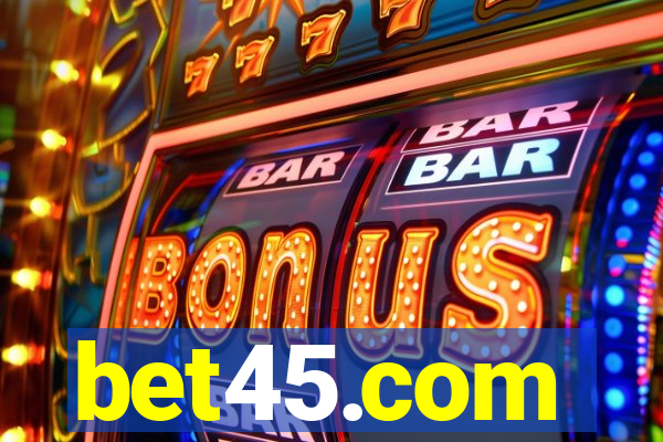 bet45.com