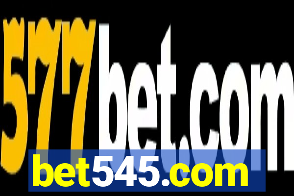 bet545.com