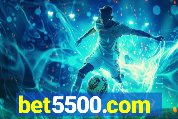 bet5500.com