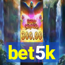 bet5k