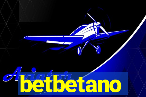 betbetano