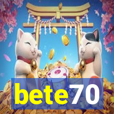 bete70