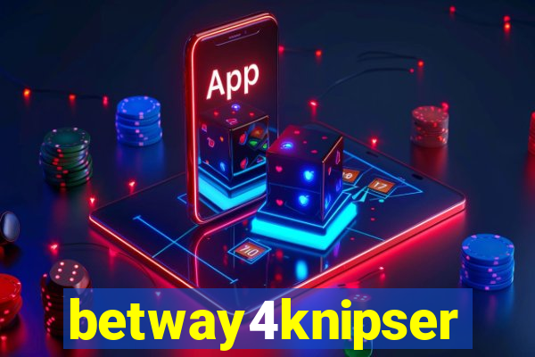 betway4knipser