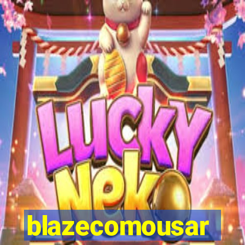 blazecomousar