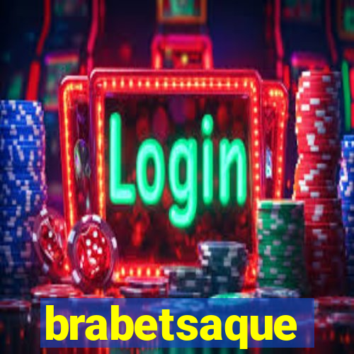 brabetsaque