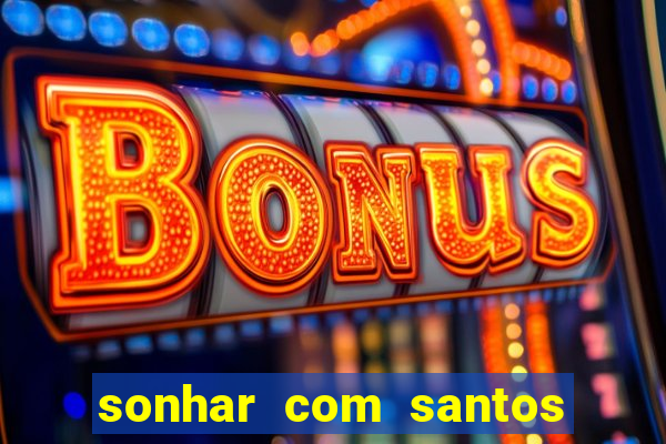 sonhar com santos de macumba