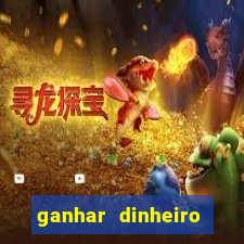 ganhar dinheiro jogando sem deposito