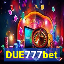 DUE777bet