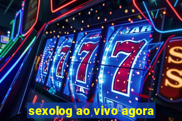 sexolog ao vivo agora