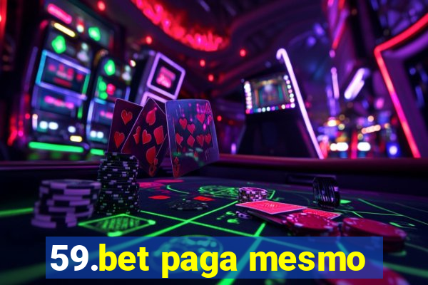 59.bet paga mesmo