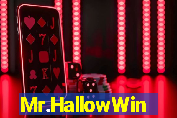 Mr.HallowWin