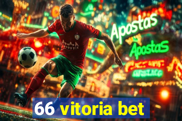 66 vitoria bet