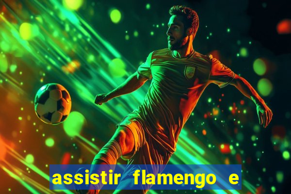 assistir flamengo e inter futemax