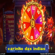 carinho das indias