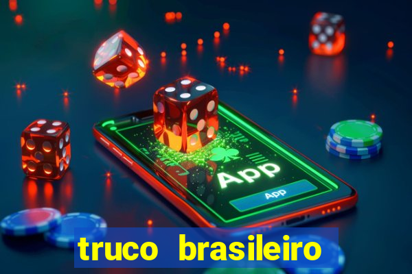 truco brasileiro giro feliz