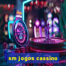 sm jogos cassino