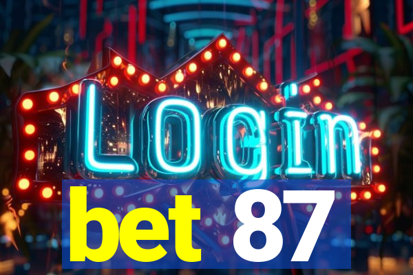 bet 87