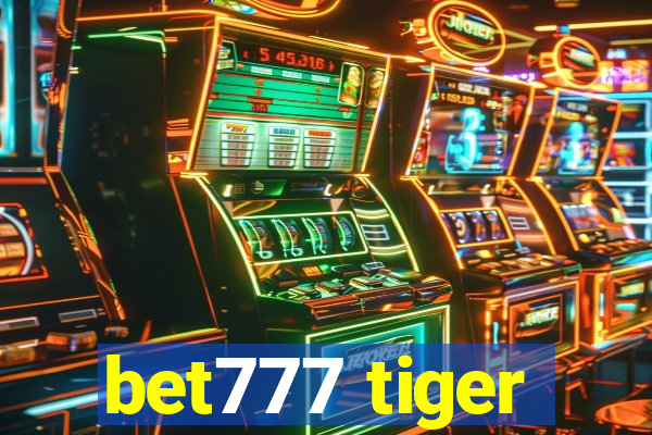 bet777 tiger