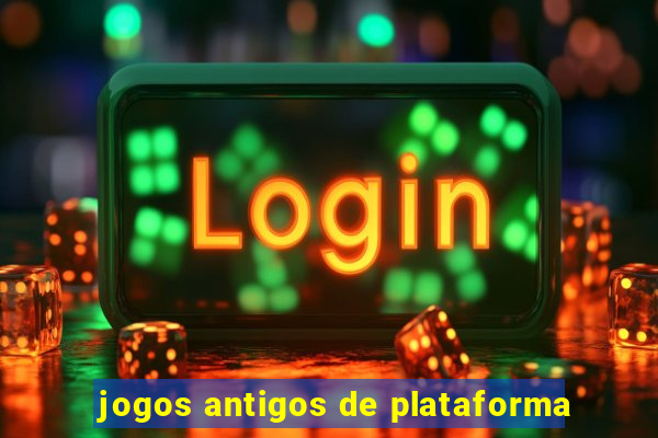 jogos antigos de plataforma