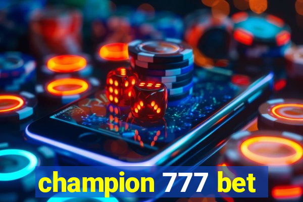 champion 777 bet