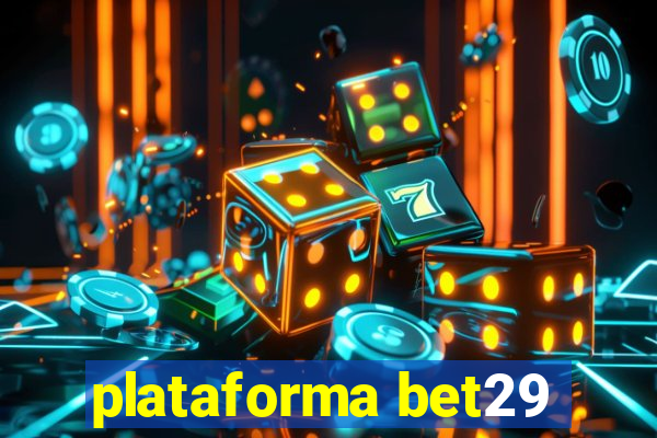 plataforma bet29