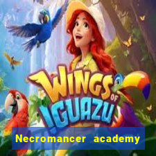 Necromancer academy and the genius summoner 63