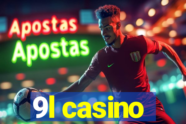 9l casino