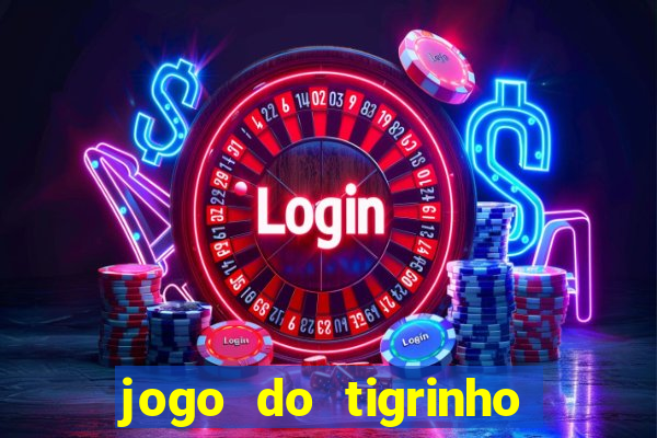 jogo do tigrinho plataforma de r$ 5