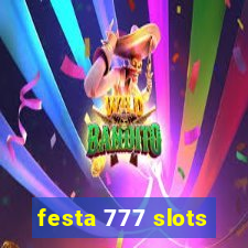 festa 777 slots