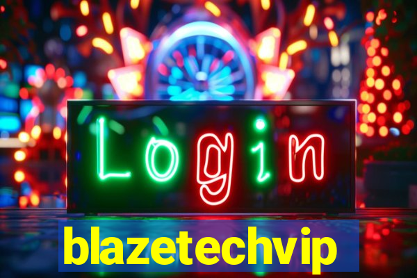 blazetechvip