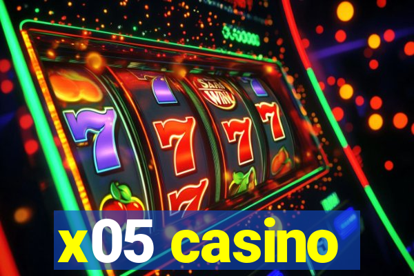 x05 casino