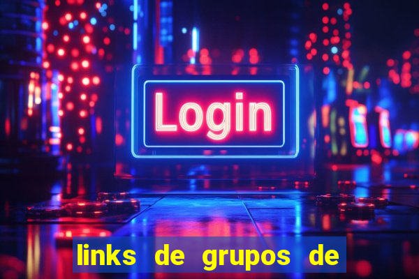 links de grupos de telegram +18