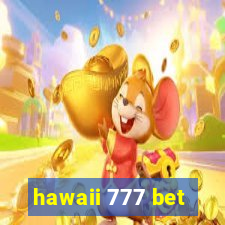 hawaii 777 bet