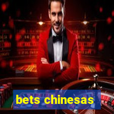 bets chinesas