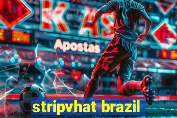 stripvhat brazil